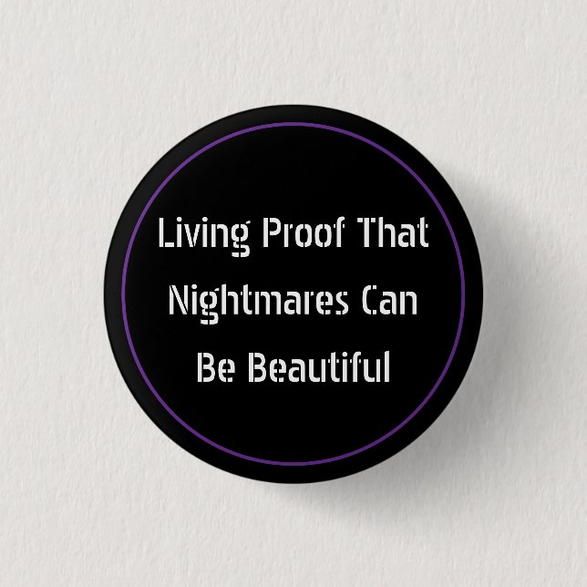 Badge Rond 2,50 Cm Belles cauchemars (Devant)