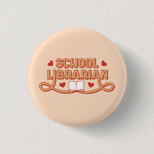 Badge Rond 2,50 Cm Bibliothécaire scolaire