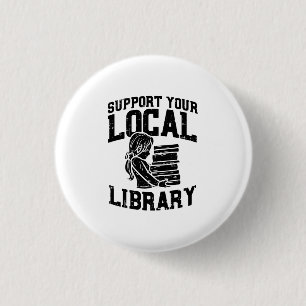 Badge Rond 2,50 Cm Bibliothécaire - Soutenez votre bibliothèque loc