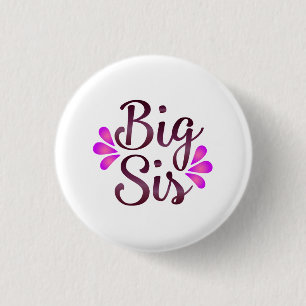 Badge Rond 2,50 Cm Big Sis