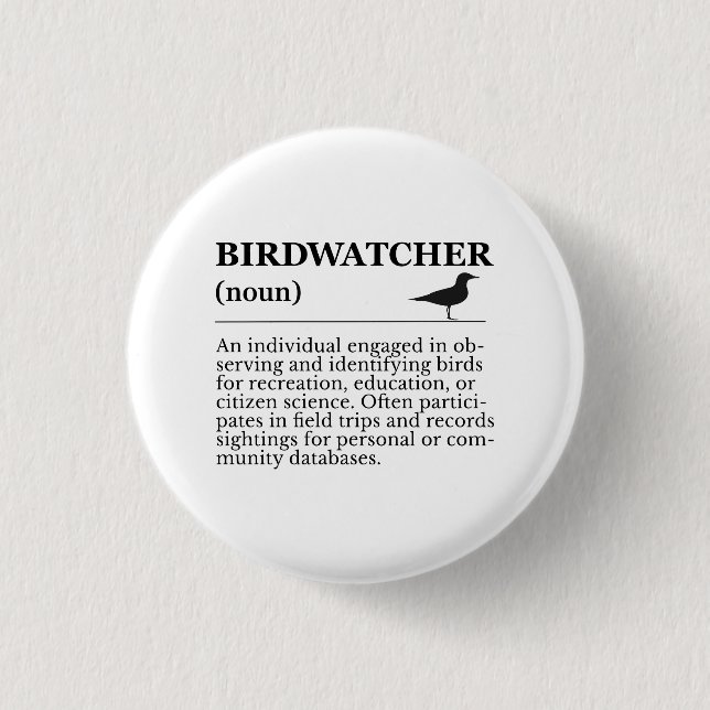 Badge Rond 2,50 Cm Birdwatcher Definition Observation Identification (Devant)