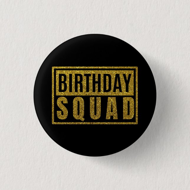 Badge Rond 2,50 Cm Birthday Squad   (Devant)