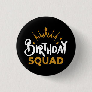 Badge Rond 2,50 Cm Birthday Squad Party Matching Family Group Funny B