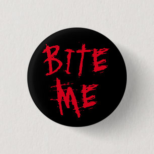 Badge Rond 2,50 Cm Bite me noir rouge sang typographie drôle Hallowee