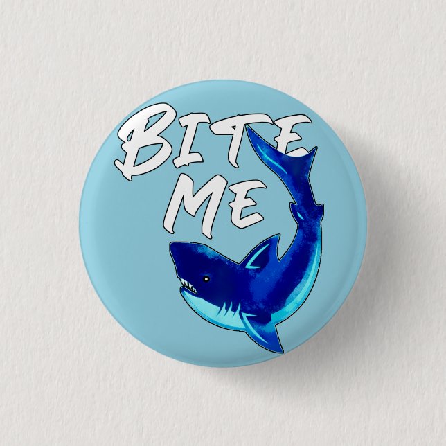 Badge Rond 2,50 Cm Bite Me - Requin (Devant)