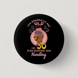Badge Rond 2,50 Cm Black Betty Anniversaire Motivational I_ve Décider