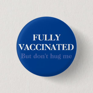 Badge Rond 2,50 Cm Bleu entièrement vacciné mais ne me serrez pas dan