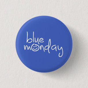 Badge Rond 2,50 Cm Blue monday. Lundi bleu avec un sourire.