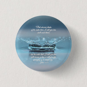 Badge Rond 2,50 Cm Blue Water La vie n'a jamais soif Bible Verse John