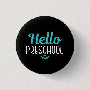 Badge Rond 2,50 Cm Bonjour préscolaire Premier jour de l'école enseig