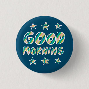 Badge Rond 2,50 Cm BONNE MATINÉE Colorful Fun Cool Handletting