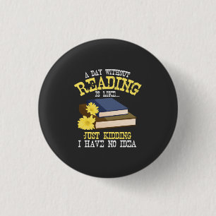 Badge Rond 2,50 Cm Book Lover - Une journée sans lire