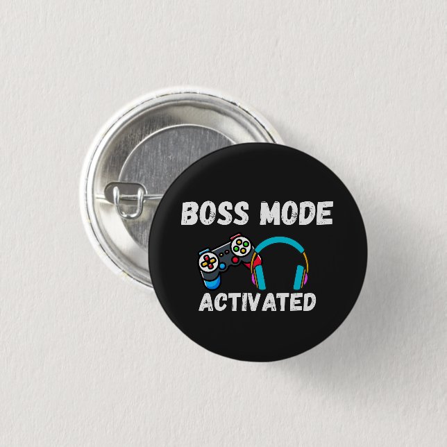 Badge Rond 2,50 Cm Boss Mode Activated Gamer  (Devant & derrière)