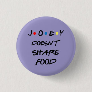Badge Rond 2,50 Cm Bóton Joey Doesn't Share Food