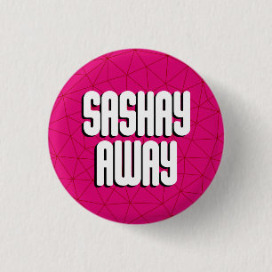 Badge Rond 2,50 Cm Bottom Sashay Away
