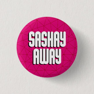 Badge Rond 2,50 Cm Bottom Sashay Away