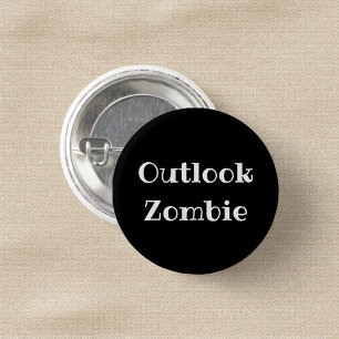 Badge Rond 2,50 Cm Bouton à épingler Outlook Zombie Drôle de Bureau