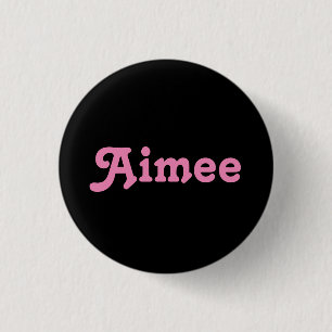 Badge Rond 2,50 Cm Bouton Aimee