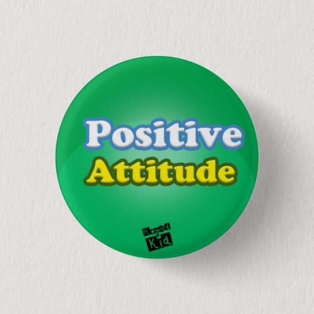 Badge Rond 2,50 Cm Bouton Attitude positive (Devant)