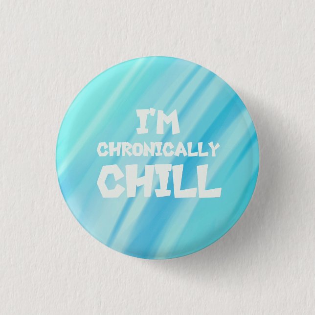 Badge Rond 2,50 Cm Bouton Chill Chronique (Devant)