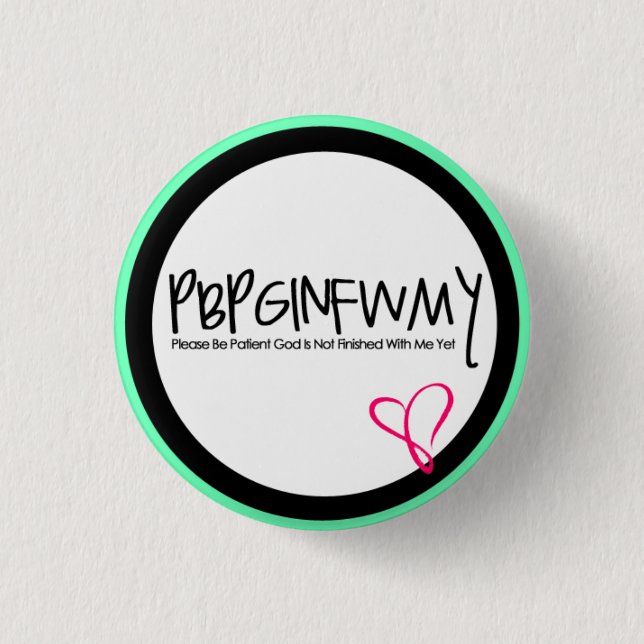 Badge Rond 2,50 Cm Bouton chrétien "PBPGINFWMY " (Devant)
