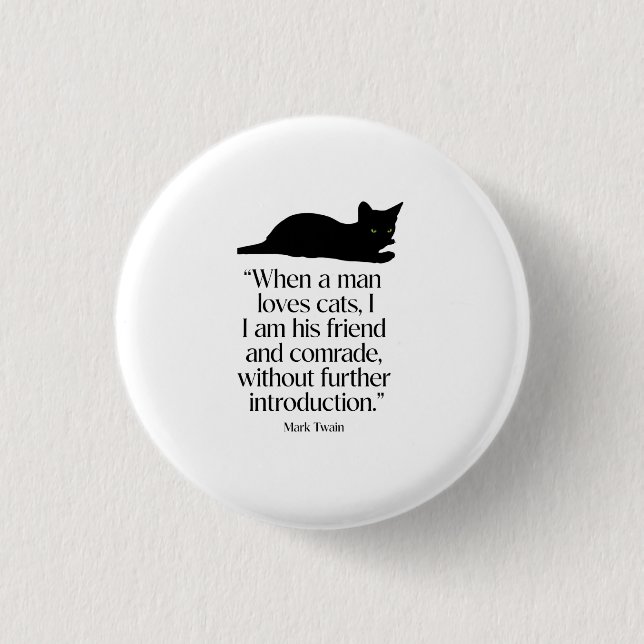 Badge Rond 2,50 Cm Bouton de citation de chat de Mark Twain (Devant)