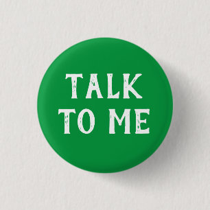 Badge Rond 2,50 Cm Bouton de communication Parler à moi
