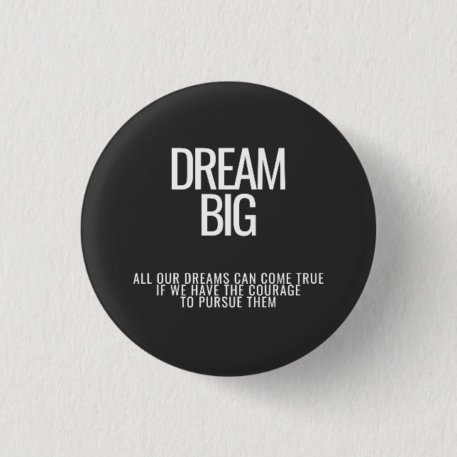 Badge Rond 2,50 Cm Bouton de devis de grand courage Dream (Devant)
