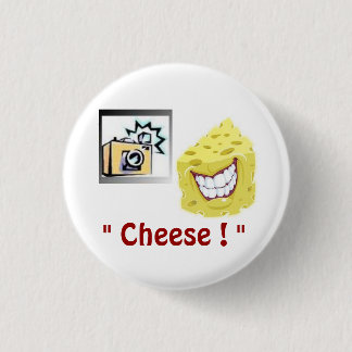 Badge Rond 2,50 Cm "Bouton de fromage ! "2
