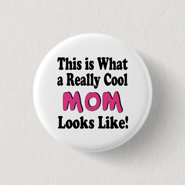 Badge Rond 2,50 Cm Bouton de Maman Cool (Devant)