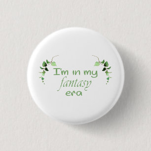 Badge Rond 2,50 Cm Bouton de mon ère de fantaisie