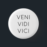 Badge Rond 2,50 Cm Bouton de motivation de citation<br><div class="desc">Veni Vidi
Vici

(Nous sommes venus,  nous avons vu,  nous avons conquis)</div>