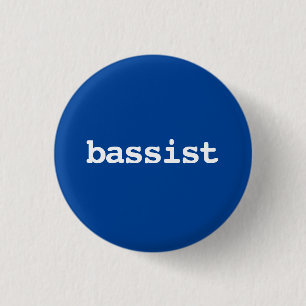 Badge Rond 2,50 Cm bouton de typographie bassiste