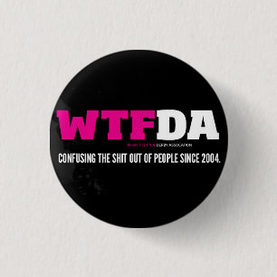 Badge Rond 2,50 Cm Bouton de WTFDA