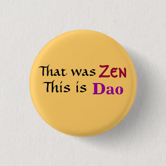 Badge Rond 2,50 Cm Bouton de zen !