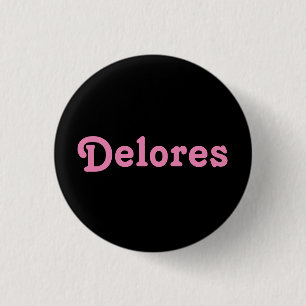 Badge Rond 2,50 Cm Bouton Delores