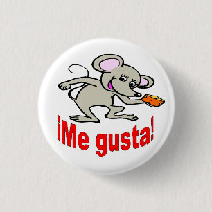 Badge Rond 2,50 Cm Bouton espagnol - "¡ je gusta ! "