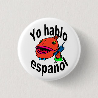 Badge Rond 2,50 Cm Bouton espagnol - le poisson indique "l'español de