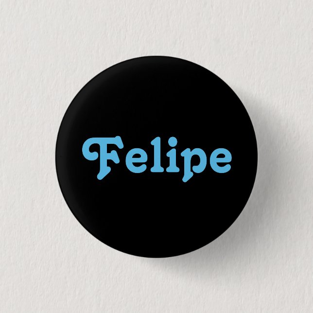 Badge Rond 2,50 Cm Bouton Felipe (Devant)