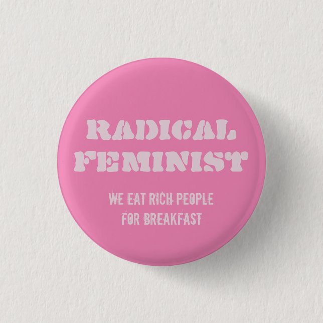 Badge Rond 2,50 Cm Bouton féministe radical (Devant)