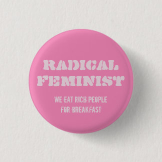 Badge Rond 2,50 Cm Bouton féministe radical