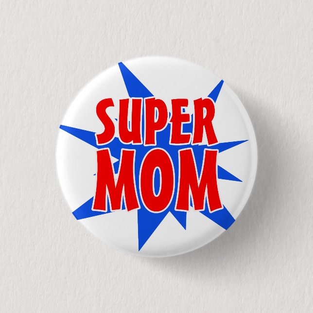 Badge Rond 2,50 Cm Bouton Fête des mères de Super Maman (Devant)