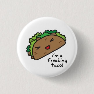 Badge Rond 2,50 Cm Bouton Freaking de taco