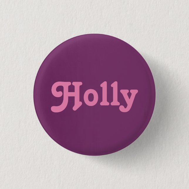 Badge Rond 2,50 Cm Bouton Holly (Devant)