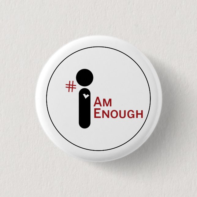 Badge Rond 2,50 Cm Bouton #IAmEnough (Devant)