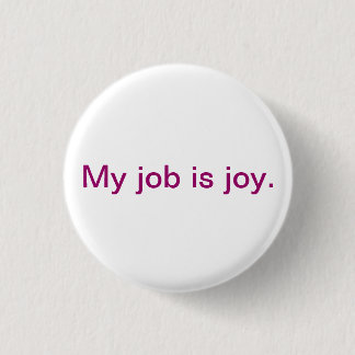 Badge Rond 2,50 Cm Bouton inspiré - joie