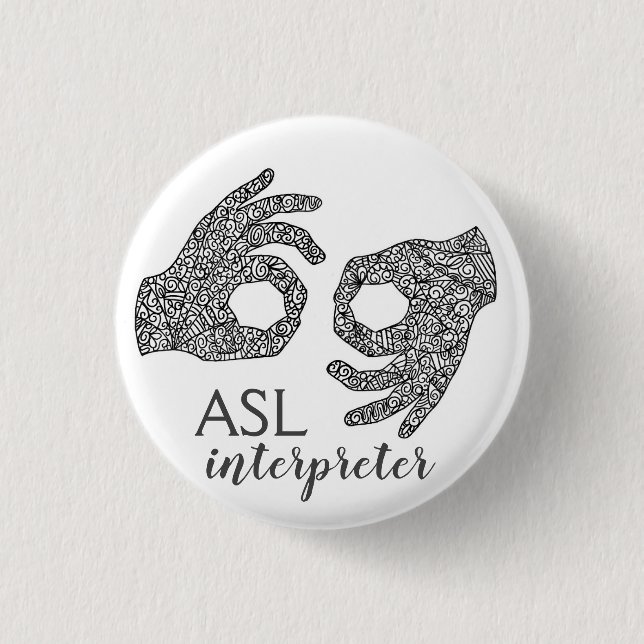 Badge Rond 2,50 Cm Bouton "Interpreter" American Sign Language (Devant)