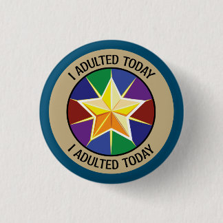 Badge Rond 2,50 Cm Bouton J'Adulte Aujourd'Hui