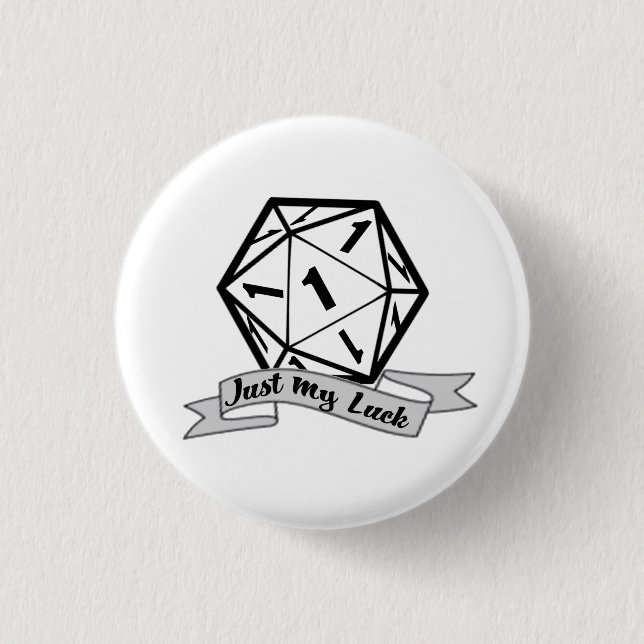 Badge Rond 2,50 Cm Bouton Just My Luck d20 (Devant)