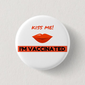 Badge Rond 2,50 Cm Bouton "Kiss Me I'm Vaccination" COVID-19